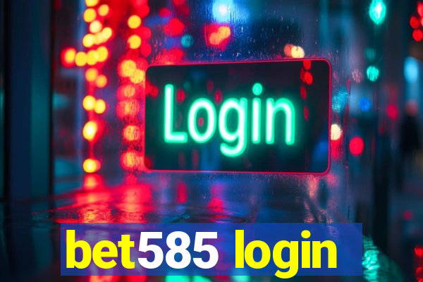 bet585 login